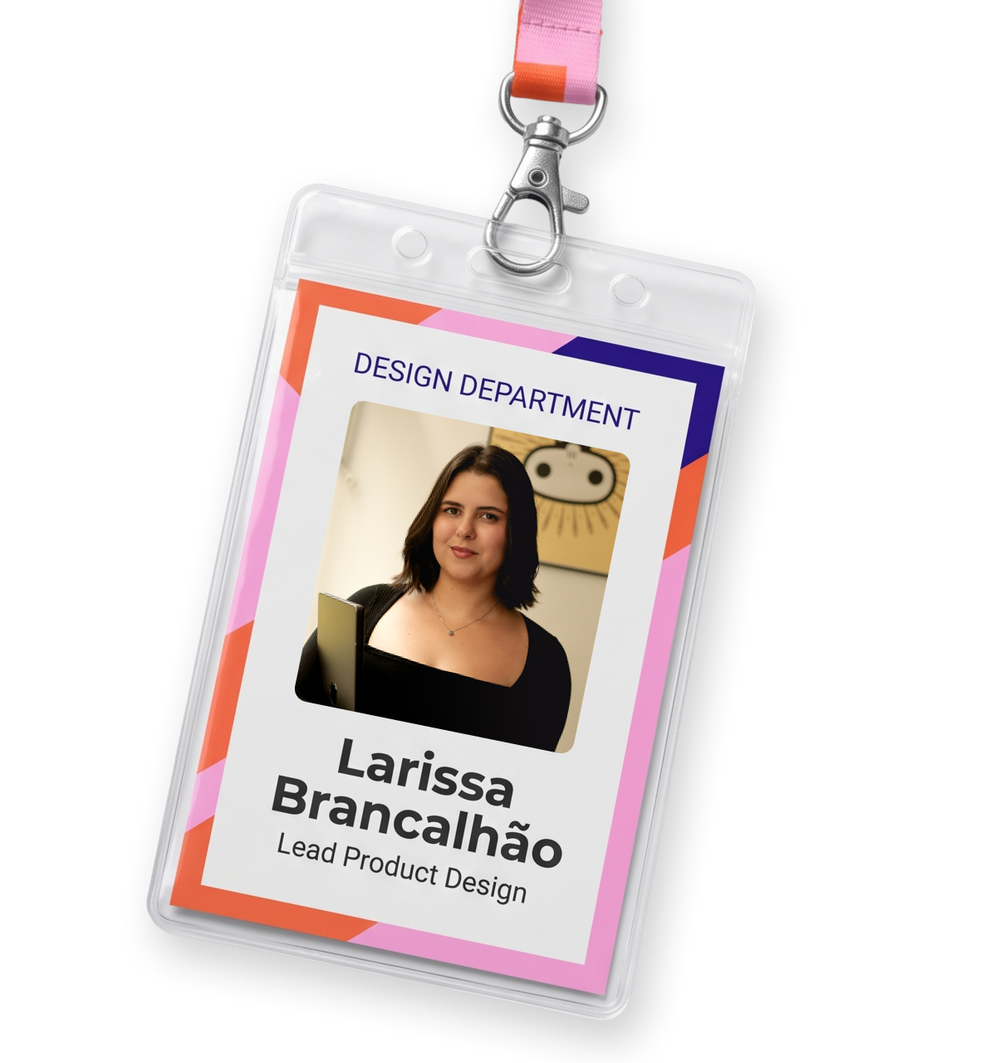 Design Department badge: Larissa Brancalhão, Lead Product Designer